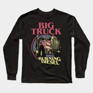 Big Truck Burning Diesel Long Sleeve T-Shirt